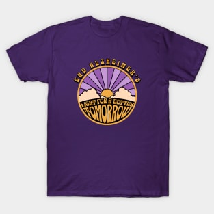 End Alzheimers Fight for a better tomorrow Alz Awareness T-Shirt